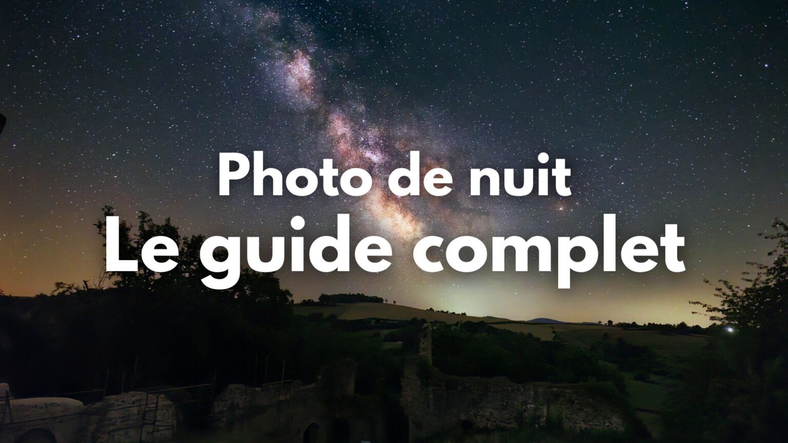 La Photo De Nuit Tout Comprendre Depuis Le D but Afin De R aliser Tes la-photo-de-nuit-tout-comprendre-depuis-le-d-but-afin-de-r-aliser-tes